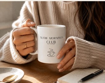Slow Mornings Club Mug | Cozy Minimalist Coffee Cup (11oz Ceramic Mug)