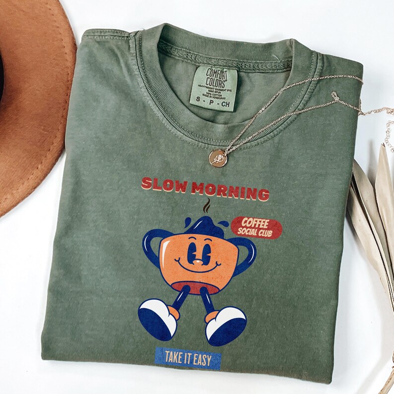 Relaxed slow morning coffee shirt moss green comfort colors aesthetic tee