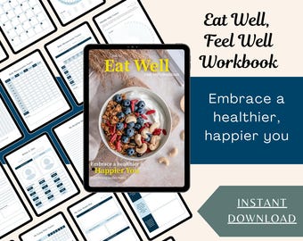 Eat Well, Feel Well Workbook | Nutrition Wellness Tracker | Progress, Meal, Weight, Habit Planner | Simple Organization | Health | Canva
