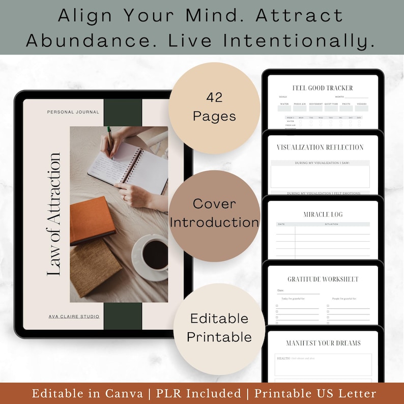 May include: Digital personal journal with the text "Law of Attraction" and "Align Your Mind. Attract Abundance. Live Intentionally." The journal includes a "Feel Good Tracker," "Visualization Reflection," and "Gratitude Worksheet." The journal is 42 pages and is editable and printable.