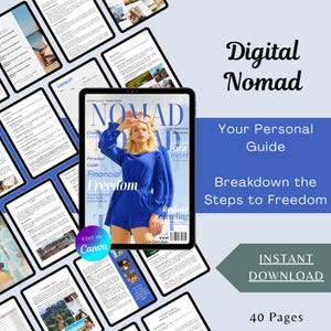 May include: Digital Nomad guide with the text "NOMAD" on the cover. The guide features a woman in a blue outfit. The text "Your Personal Guide" and "Breakdown the Steps to Freedom" are also visible. The guide is 40 pages.