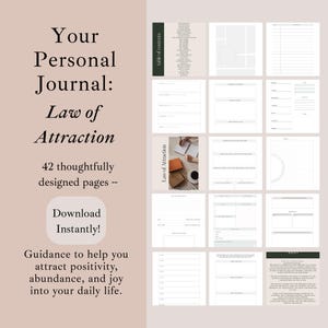 May include: A digital journal titled "Your Personal Journal: Law of Attraction" with 42 designed pages. The journal includes the text "Download Instantly!" and guidance to attract positivity, abundance, and joy. The pages are white with a minimalist design.