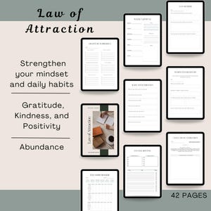 May include: A digital Law of Attraction journal with various templates for daily habits, gratitude, and positivity. The image shows multiple tablets displaying pages with prompts for self-reflection and goal setting. The text includes "Strengthen your mindset" and "42 pages."