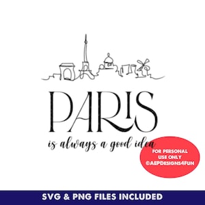 París siempre es una buena idea Diseño de camiseta o impresión Archivo de corte SVG PNG en capas de Cricut