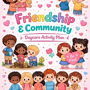 Peut inclure: Illustration colorée promouvant l'amitié et la communauté, avec des enfants diversifiés se tenant la main et interagissant. Le texte "Amitié & Communauté" est bien en évidence, ainsi que "Plan d'activités de la garderie."