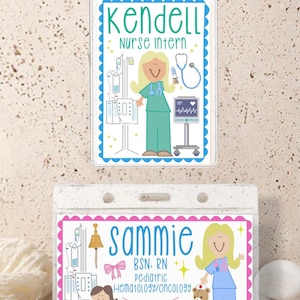 May include: Two clear plastic badge holders with colorful illustrations. The top badge reads "Kendell, Nurse Intern" with a cartoon nurse. The bottom badge reads "Sammie, BSN, RN, Pediatric Hematology/Oncology" with a cartoon nurse and teddy bear.