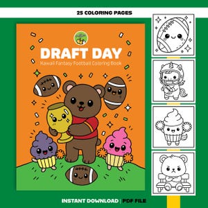 May include: An orange coloring book cover with the title "DRAFT DAY" and the subtitle "Kawaii Fantasy Football Coloring Book". The cover features a brown bear holding a trophy, cupcakes, and footballs. The words "25 COLORING PAGES" and "INSTANT DOWNLOAD | PDF FILE" are also visible.
