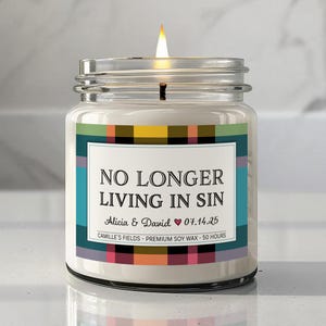 No Longer Living in Sin candle, 9oz. Custom Engagement Candle funny wedding candle gift. Personalized candle. No Longer Living in Sin