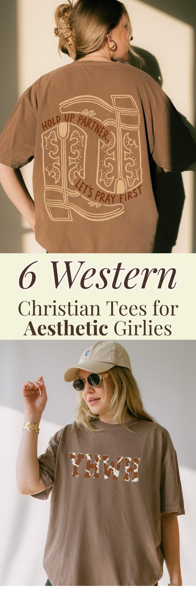 May include: Brown t-shirts with Western-themed designs. One shirt features a boot design with the text "Hold Up Partner, Let's Pray First." The other shirt has "YHWH" in a cowhide pattern. The image also includes text: "6 Western Christian Tees for Aesthetic Girlies."