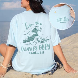 Coastal Christian Tee voor tienermeisje Beachy Bijbelvers T-shirt jeugdgroep cadeau dochter zelfs de wind en golven gehoorzamen shirt comfort kleuren