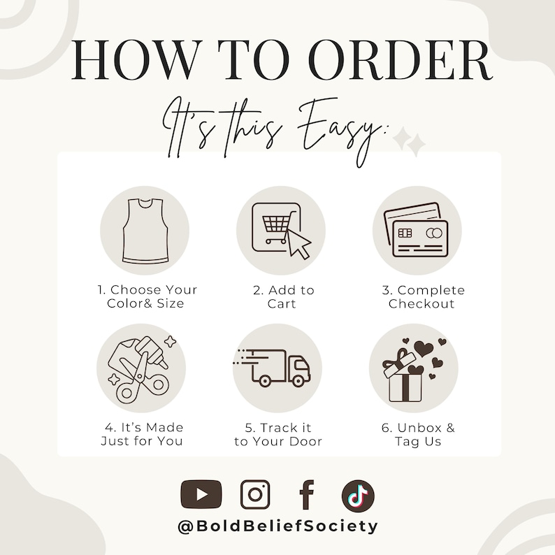 May include: Infographic titled "HOW TO ORDER" with six steps: choose color & size, add to cart, complete checkout, made just for you, track to your door, and unbox & tag us. Social media icons and the handle @BoldBeliefSociety are at the bottom.