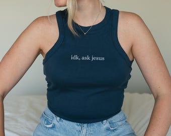 Christian Teen Girl Shirt Faith Graphic Tank Daughter Birthday Gift Youth Group Apparel Inspirational Christian Top IDK Ask Jesus Tank Top