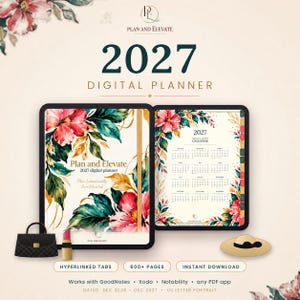 May include: A 2027 digital planner displayed on two screens, featuring a floral cover with red flowers and green leaves, and a calendar page. Includes a black handbag, a lipstick, and a straw hat. Text reads Plan and Elevate 2027.