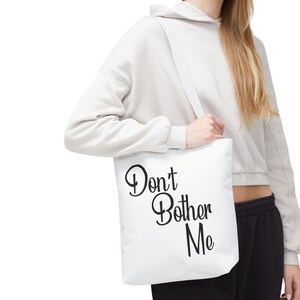 Don&#39;t Bother Me Tote Bag: Funny Introvert Reusable Shopper bag