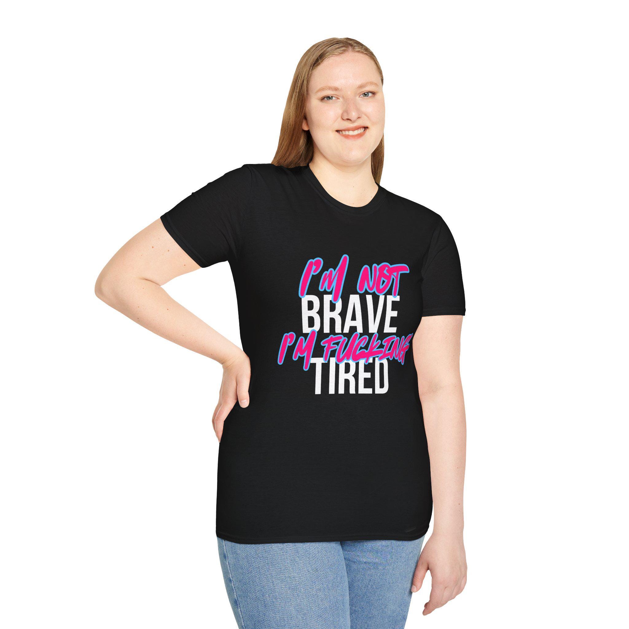 Im Not Brave Im F*cking Tired Shirt, Mental Health Burnout Shirt, Raw Survivor T-Shirt, Trauma Recovery Tee, Bold Emotional Quote Shirt - Thumbnail 4
