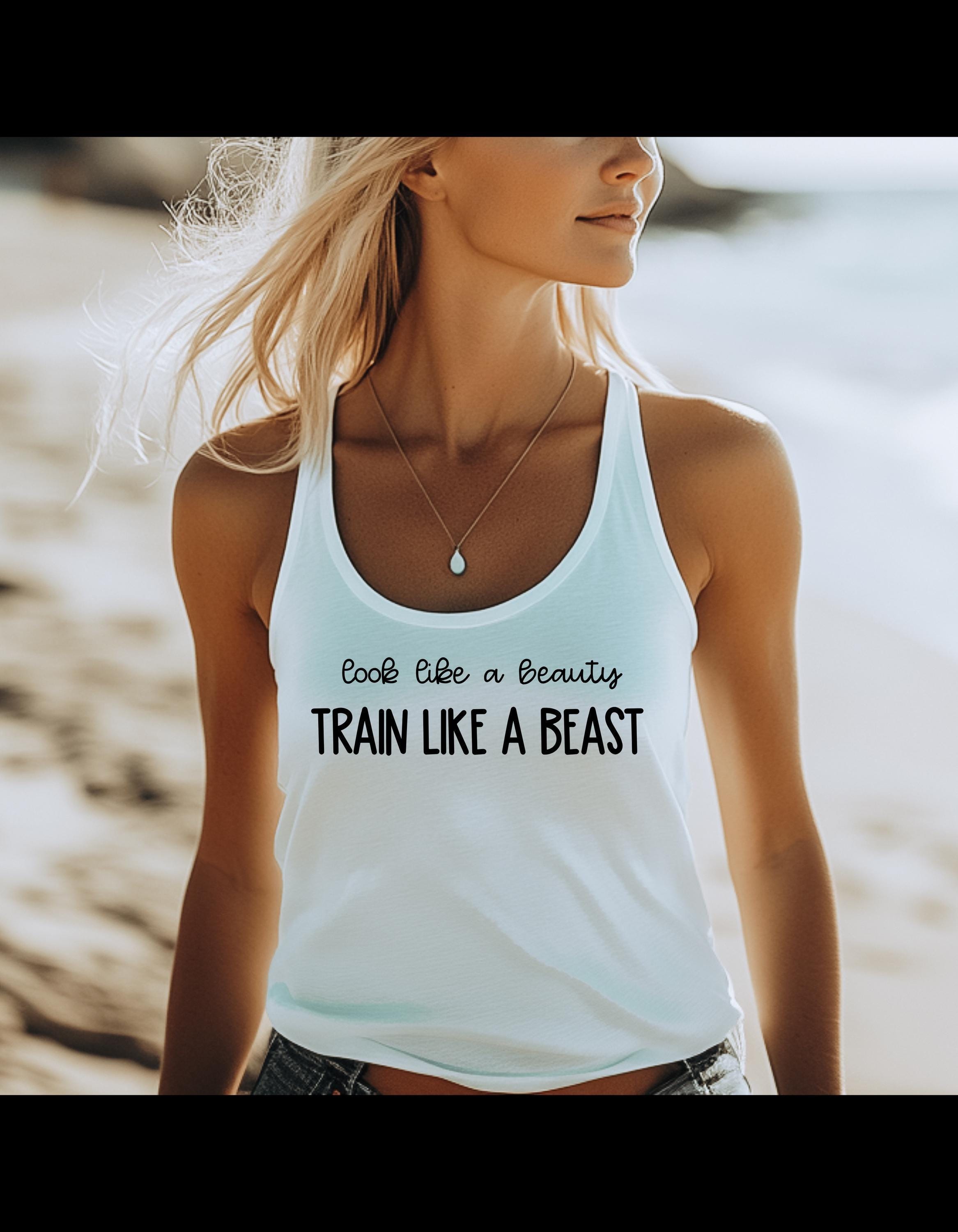 Motivational Gym Tank Top for Women - Look Like a Beauty Train Like a Beast Workout Shirt, Strong Woman Fitness Aesthetic - Image 1