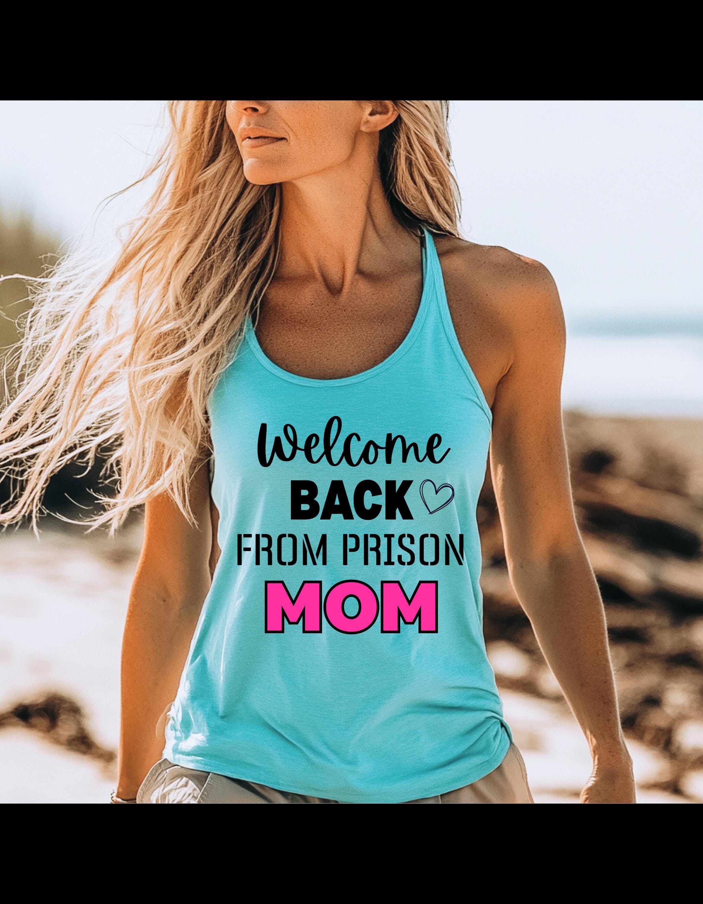 Welcome Back From Prison Mom Tank Top - Funny Family Reunion Gift, Savage Graphic Tank, Humorous Mom Shirt, Quirky Celebration Top - Thumbnail 2