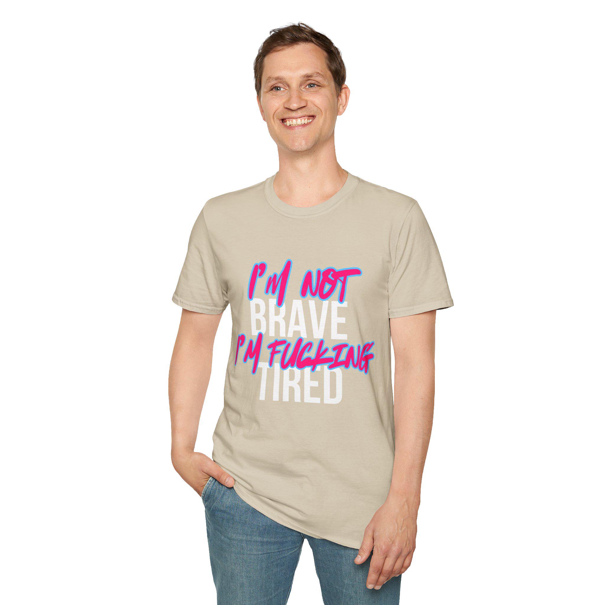 Im Not Brave Im F*cking Tired Shirt, Mental Health Burnout Shirt, Raw Survivor T-Shirt, Trauma Recovery Tee, Bold Emotional Quote Shirt - Thumbnail 5