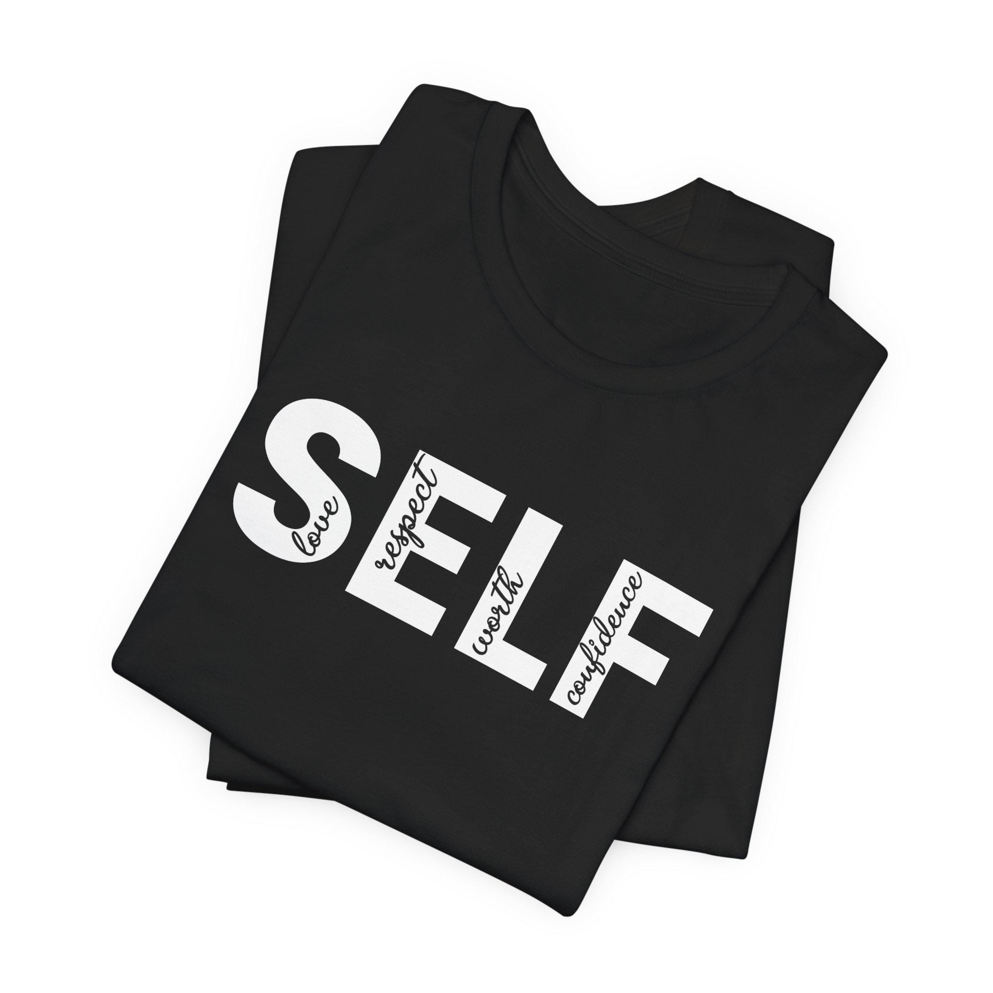 SELF Empowerment T-Shirt - Love Confidence Worthy Respect : Positive Affirmation Tee,  Love T-Shirt, Self-Care - Thumbnail 3