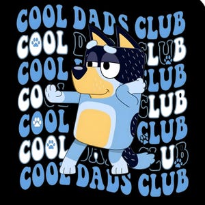 Puede incluir: Imagen de dibujos animados de un perro azul con acentos negros y bronceados, con gafas y haciendo un dab. Las palabras "COOL DADS CLUB" están en un patrón repetido alrededor del perro en blanco y azul claro.