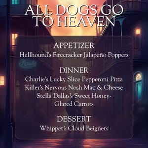 "All Dogs Go To Heaven Dinner- & Cocktail-Menüs (mit Einkaufsliste, Kochplänen, Menükarten, Menükarten etc.)"