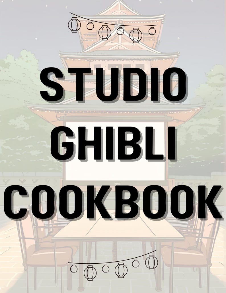 May include: A black and white image of a Japanese-style building with the text "Studio Ghibli Cookbook" in bold black letters. The building is decorated with paper lanterns and there is a table with chairs in front of it.