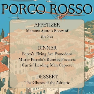 May include: A vintage-style poster with a cartoon plane flying over a colorful cityscape. The poster advertises a restaurant called "Porco Rosso" with a menu featuring Italian-inspired dishes like "Mamma Aiuto's Booty of the Sea" and "Porco's Flying Ace Pomodoro".