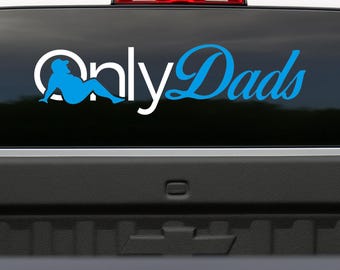 OnlyDads Vinyl Car Truck Decal Sticker