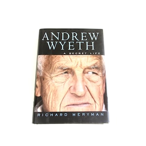Andrew Wyeth A secret life   ...   Richard Meryman  ...   biography ...   first edition with  dust jacket