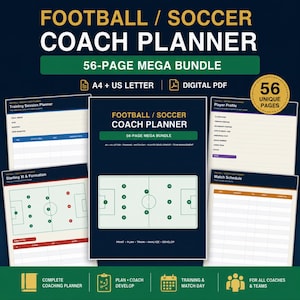 May include: A digital football and soccer coach planner bundle featuring 56 unique pages in A4 and US Letter sizes. The document includes templates for training sessions, player profiles, starting XI formations, and match schedules in a dark blue layout.