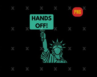 Hands Off Protest PNG, Hands Off Protest Eps, Medicaid Medicare Social Security, Immigrants Png, Empowerment Apparel, Feminist Protest