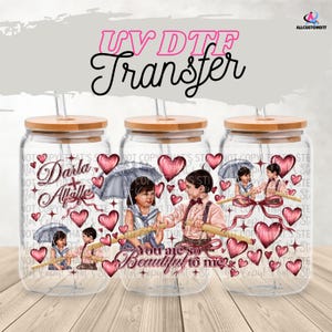 Envoltura de transferencia UV DTF para San Valentín, diseño vibrante "Eres tan hermoso", transferencias UV DTF, película UV DTF de alta calidad, envoltura de vidrio de 16 oz, envoltura UV DTF