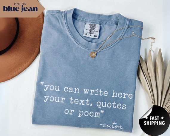 Comfort Colors Custom Text Shirt: Personalized Quote Tee