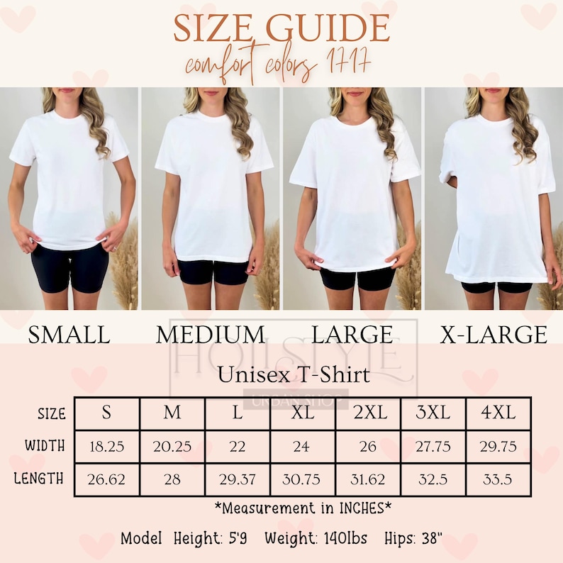 May include: A size guide for a unisex t-shirt, featuring models wearing white shirts in various sizes. The guide includes measurements in inches for width and length, ranging from size small to 4XL. The model is 5'9" tall, weighs 140 lbs, and has 38" hips.
