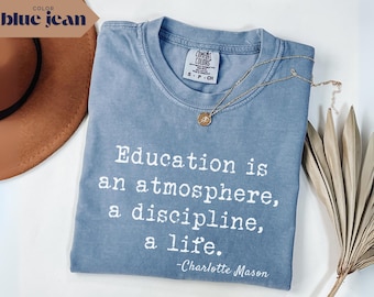 Charlotte Mason Homeschool Shirt: Comfort Colors Christian Mom Tee