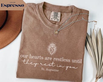St. Augustine Quote Comfort Colors T-Shirt: Catholic Sacred Heart Design