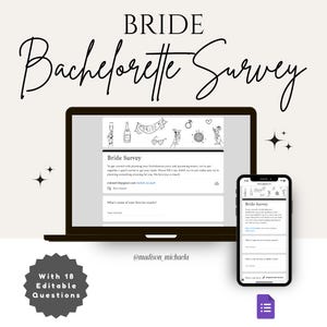 May include: A laptop and a smartphone screen display a bride survey form with the text "Bride Survey" and "Bachelorette Survey". The form has 18 editable questions. The text "@madison_michaela" is displayed below the laptop screen.