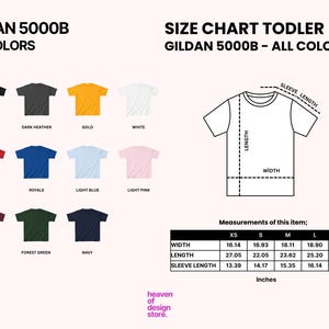 May include: A Gildan 5000B toddler t-shirt size chart displaying eleven color swatches including black, dark heather, gold, white, red, royale, light blue, light pink, maroon, forest green, and navy, with a measurement table in inches.