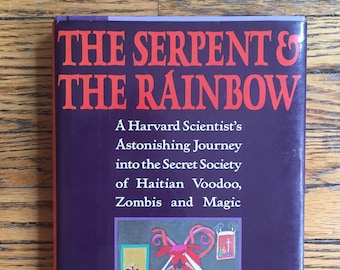 Vintage Book The Serpent and the Rainbow Haitian Voodoo Zombis and Magic by Wade Davis Hardcover First Edition 1985.