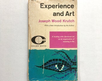 Vintage Book Experience and Art by Joseph Wood Krutch Rare Out of Print Paperback 1962 Edition