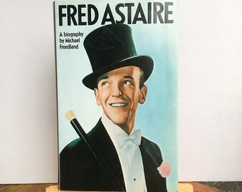 Vintage Book Fred Astaire Biography by Michael Freedland Film Movies Musical Hollywood 1976 Rare and Out of Print