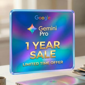 May include: A digital display with the Google logo and the words "Gemini Pro" above "1 YEAR SALE" and "LIMITED TIME OFFER" in gold lettering. A laptop and a notebook are visible on a white desk.