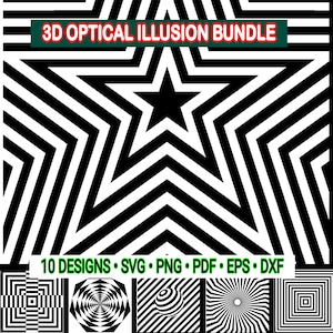 Könnte beinhalten: Ein digitales Grafikdateiset mit dem Titel 3D OPTICAL ILLUSION BUNDLE, das ein großes zentrales schwarz-weißes Sternmuster mit konzentrischen Linien zeigt. Das Bild enthält den Text 10 DESIGNS SVG PNG PDF EPS DXF und fünf kleinere schwarz-weiße geometrische Muster.