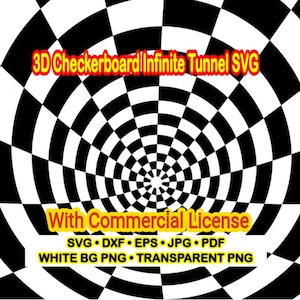Pode incluir: Um gráfico digital com um padrão de xadrez em preto e branco que cria um efeito de túnel infinito. O texto diz 3D Checkerboard Infinite Tunnel SVG, With Commercial License, SVG, DXF, EPS, JPG, PDF, WHITE BG PNG, TRANSPARENT PNG.