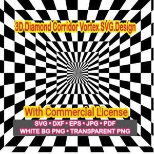 Pode incluir: Um gráfico digital com um padrão xadrez em preto e branco que cria um efeito de vórtice de corredor de diamante 3D. O texto diz 3D Diamond Corridor Vortex.SVG.Design, With Commercial License, SVG, DXF, EPS, JPG, PDF, WHITE BG PNG, TRANSPARENT PNG.