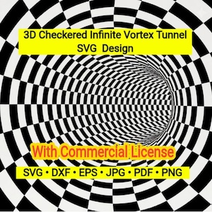 Pode incluir: Um padrão xadrez em preto e branco criando um efeito de túnel de vórtice infinito em 3D. O texto diz: 3D Checkered Infinite Vortex Tunnel SVG Design, With Commercial License, SVG • DXF • EPS • JPG • PDF • PNG. O design apresenta uma grade quadrada.