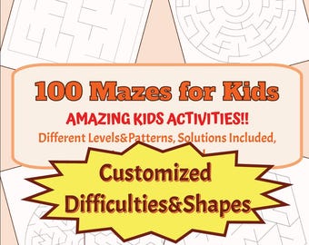 Custom 100 Kids Mazes, Printable Worksheet Activity Pages (PDF Pattern)