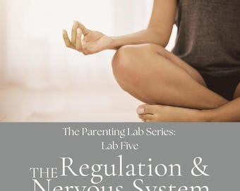 Nervous System Parenting Guide: Regulation, Co-regulation (Printable)