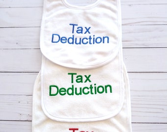 Embroidered Tax deduction baby bib, Baby shower gift. Gifts for baby. Accountant bib. Bookkeeper bib. Terry baby bib. Tax baby bib. KBD123