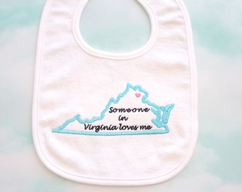 Embroidered baby bib. Virginia baby bib. Gift for baby. Baby shower gift. Terry baby bib with saying "Someone in Virginia loves me" KBD20146